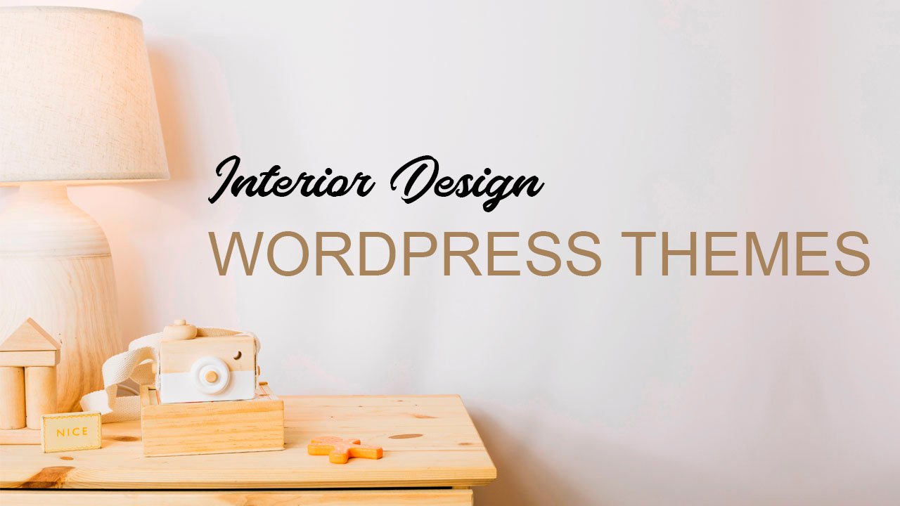 Interior Design WordPress Themes For 2020