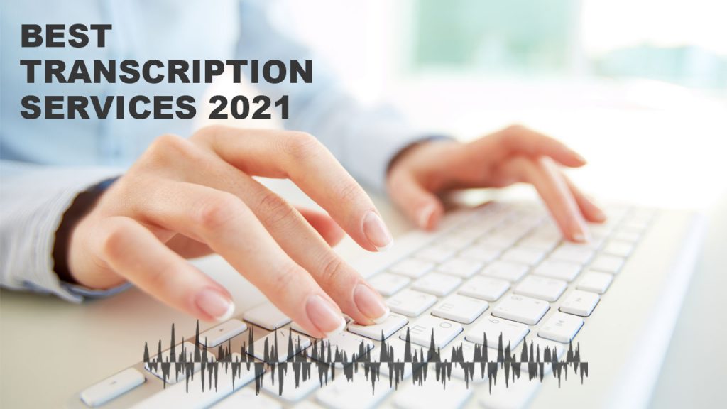 Best Transcription Services