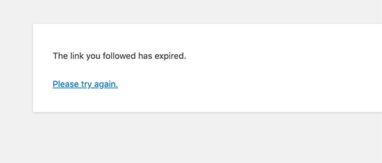 Link You Have Followed Has Expired Error